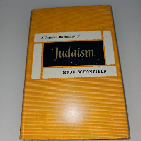 A popular dictionary of Judaism. Hugh Schonfield