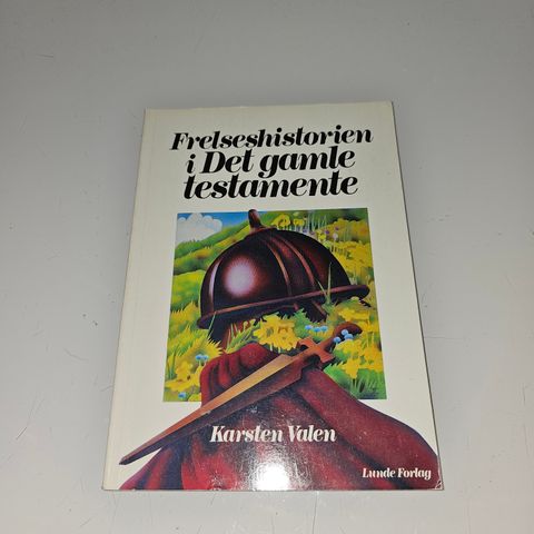 Frelseshistorien i Det Gamle Testamente. Karsten Valen