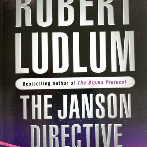 Robert Ludlum: "The Janson Directive". Engelsk. Paperback