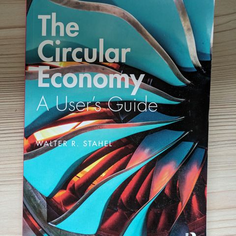 The Circular Economy : A User's Guide