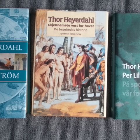 Thor Heyerdahl - div. bøker (senere spektakulære teorier)