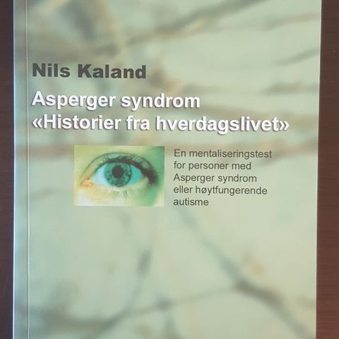 Asperger syndrom "Historier fra hverdagslivet" Nils Kaland . trn