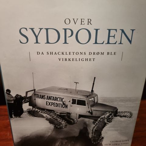 Over Sydpolen - Da Shackeltons Drøm Ble Virkelighet