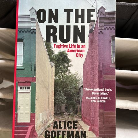 On the Run - Alice Goffman