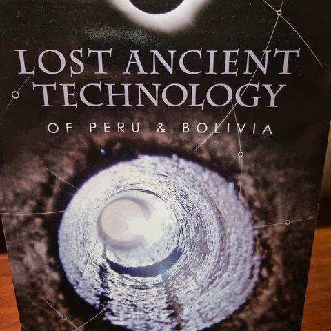 Lost Ancient Technology of Peru & Bolivia