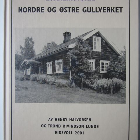 Lokalhistorie – Nordre og østre Gullverket