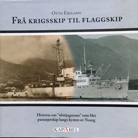 Frå krigsskip til flaggskip - Historia om ubåtjagarene som blei passasjerskip…..