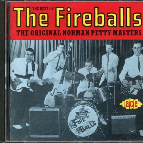 THE FIREBALLS - THE BEST OF THE ORIGINAL NORMANN PETTY MASTERS