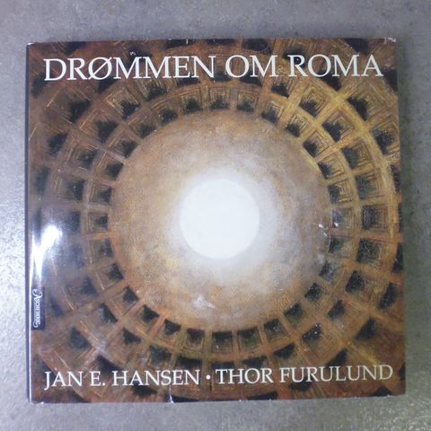 Jan E. Hansen og Thor Furulund: Drømmen om Roma.