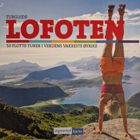 Fantastiske Lofoten, 50 flotte turer, Kristin Folsland Olsen