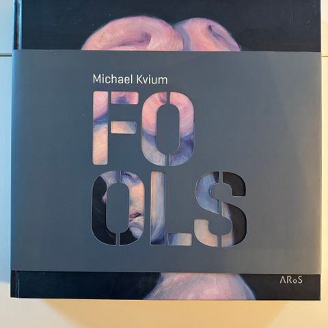 Michael Kvium  ´FOOLS´ kunstbok