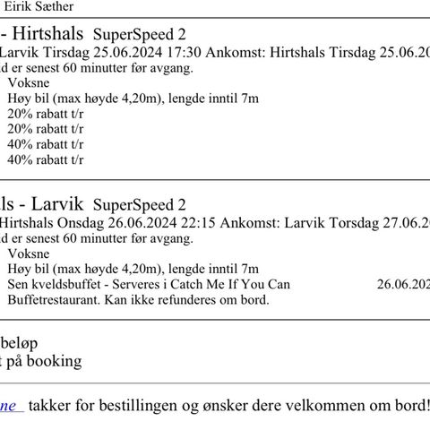 Larvik-Hirtshals t/r 25.06-26.06, 2 personer