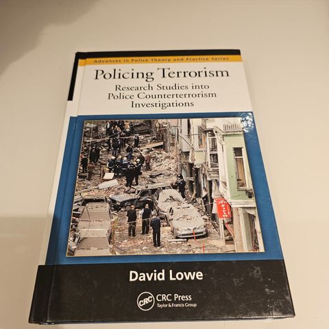 Policing Terrorism. David Lowe