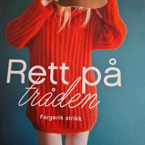 Fantastisk strikkebok, "Rett på tråden", Sandvik