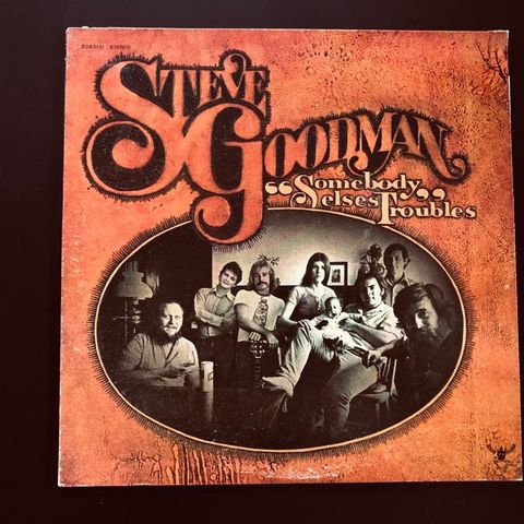 STEVE GOODMAN "Somebody Elses Troubles" 1972 orig. US vinyl LP SJELDEN VARE!