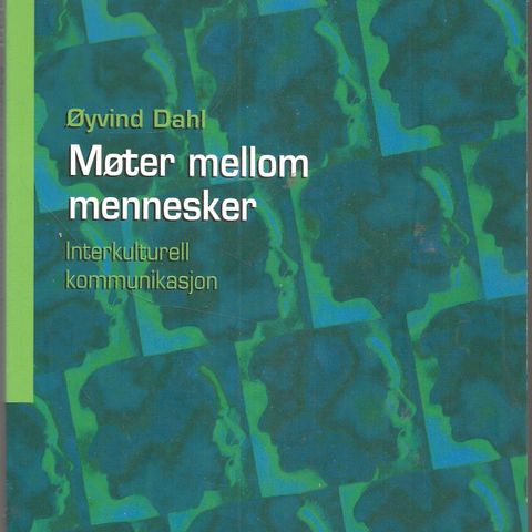 Øyvind Dahl: Møter mellom mennesker -  Gyldendal 2007