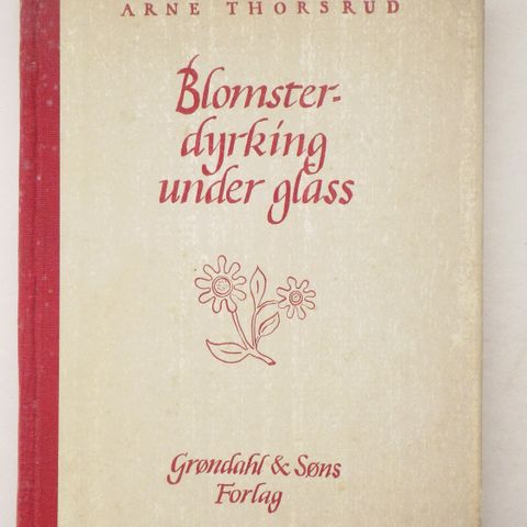 Blomsterdyrking under glass - drivhus, vintage 1950-tallet, hagebøker