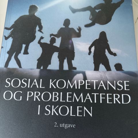 Sosial kompetanse og problematferd i skolen. Ogden (Gyldendal, 2. utg.)