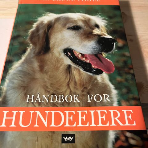 Håndbok for hundeeiere -DR. Bruce Fogle