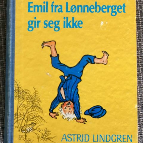 ASTRID LINDGREN«EMIL FRA LØNNEBERGET GIR SEG IKKE»1977. 22,5x16 cm, 176 s, 470g.