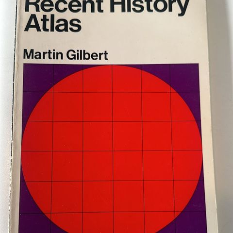 Recent History
Atlas
Martin Gilbert bøker/book/bok