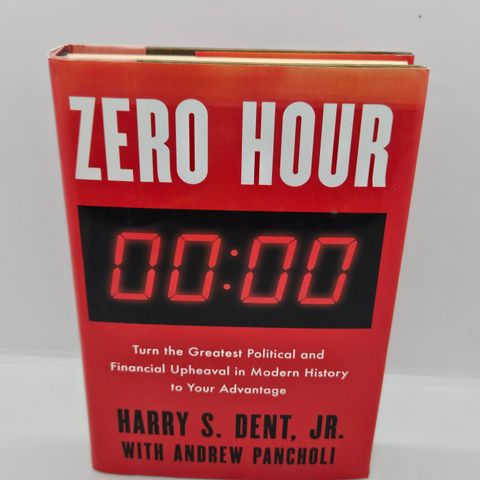 Zero Hour - Harry S. Dent jr.