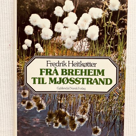 BokFrank: Olaf Heitkøtter; Frå Breiheim til Mjøsstrand (1979)