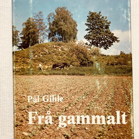 BokFrank: Pål Gihle; Frå gammalt (1978)