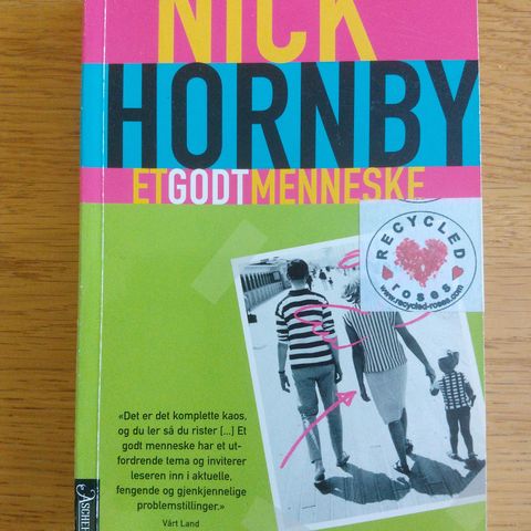 NICK HORNBY. ET GODT MENNESKE