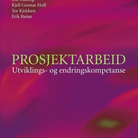 Prosjektarbeid: utviklings- og endringskompetanse