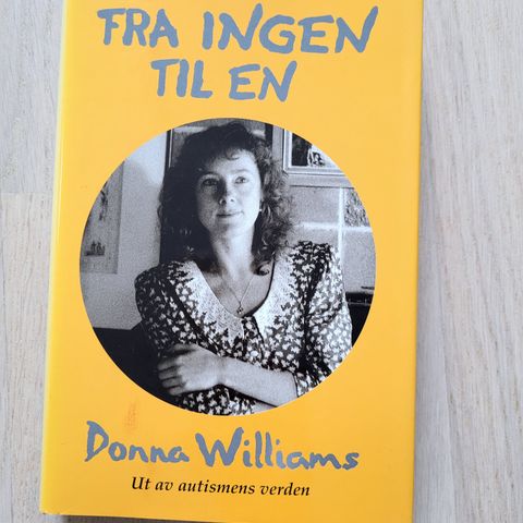 Fra ingen til en: ut av autismens verden

-

Donna Williams