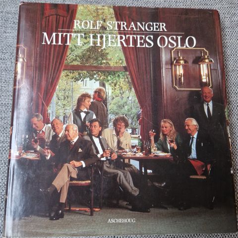 Rolf Stranger - Mitt hjertes Oslo