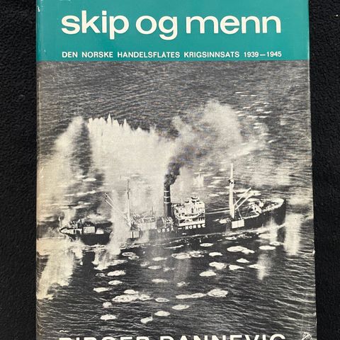 Skip og menn - Den norske handelsflåtes krigsinnsats 1939-1945