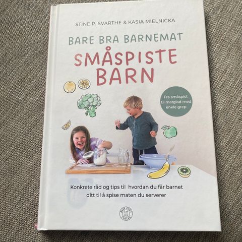 «Småspiste barn» av Stine P. Svarthe #barebrabarnemat