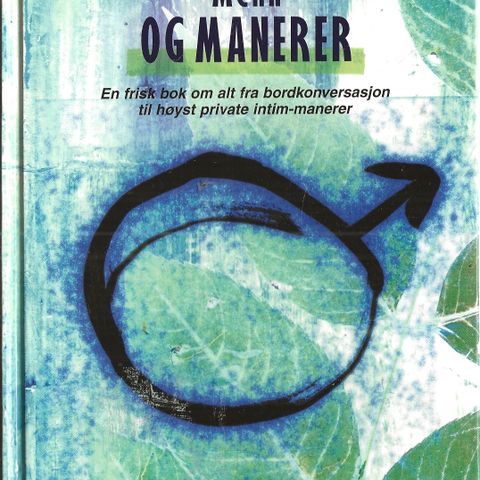 Marianne Eilenberger: Menn og manerer - En frisk bok om alt --