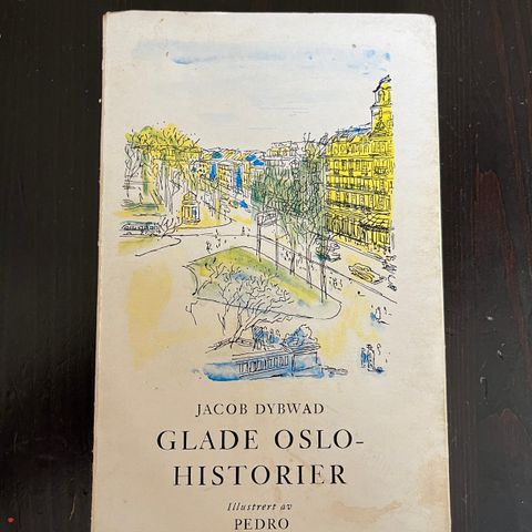 Jacob Dybwad - Glade Oslohistorier