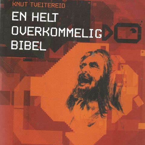 Knut Tveitereid: En helt overkommelig Bibel  - 16. opplag 2000