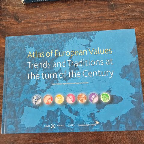 Atlas of European Values. Trends and Traditions at the Turn of the Century