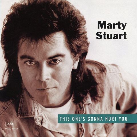 Marty Stuart – This One's Gonna Hurt You