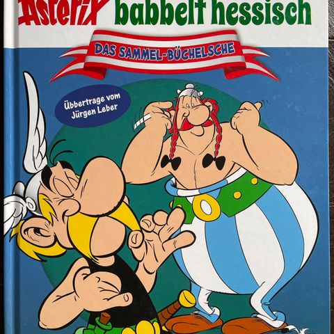 Asterix på tysk: «Asterix babbelt hessisch»