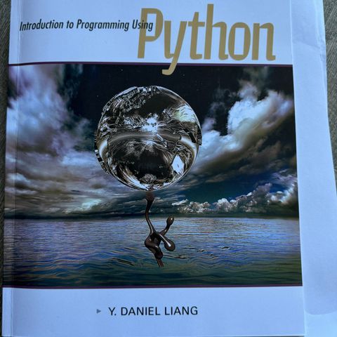 Introduction til programming  using Python- Daniel Liang