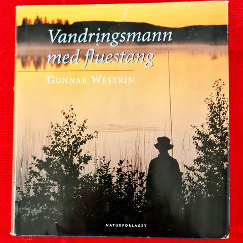 Vandringsmann med Fluestang. Gunnar Westrin