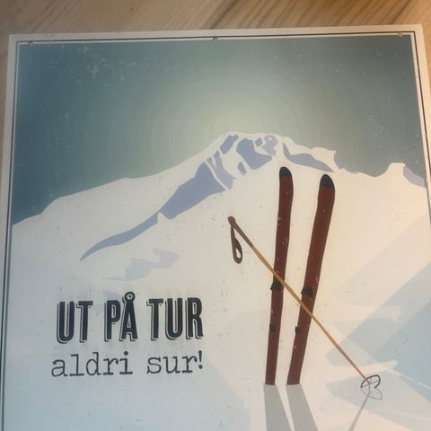 Plakat 50x50 «Ut på tur aldri sur»