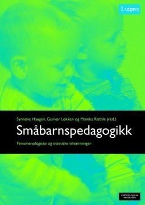 Småbarnspedagogikk- Haugen, Løkken og Röthle.