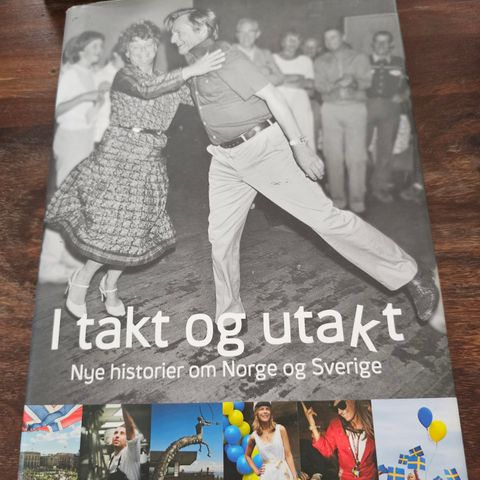 I takt og utakt. Nye historier om Norge og Sverige