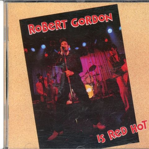 ROBERT GORDON - IS RED HOT - På legendariske Bear Family Records