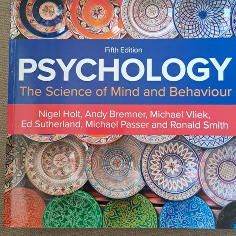 Holt, Bremner,  Vliek m.fl : Psychology, The science of mind and behaviour.