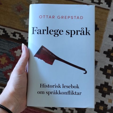 Ottar Grepstad - Farlege språk, historisk lesebok om språkkonfliktar