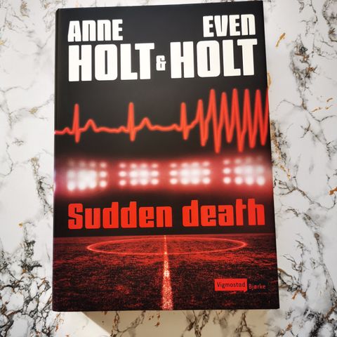 Anne Holt & Even Holt - Sudden death