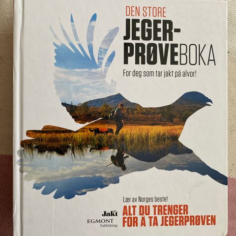 DEN STORE JEGERPRØVEBOKA - For deg som tar jakt på alvor! SOM NY!